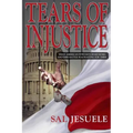 TEARS of INJUSTICE