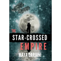 The Star-Crossed Empire - Hardcover