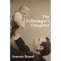 The Folksinger's Daughter - Paperback