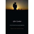 After Combat: True War Stories from Iraq and Afghanistan - Hardcover