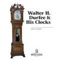 Walter H. Durfee & His Clocks - Paperback