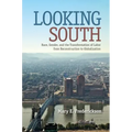 Looking South: Race, Gender, and the Transformation of Labor from Reconstruction to Globalization