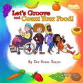Let's Groove and Count Your Food! - Paperback