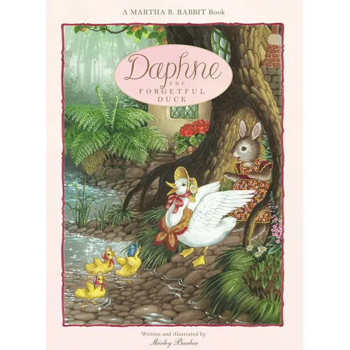 Daphne the Forgetful Duck: Volume 2 - Hardcover