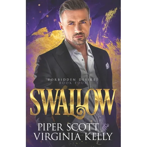 Swallow: A Forbidden Desires Spin-Off Story - Paperback