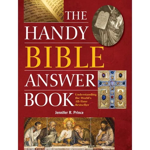 The Handy Bible Answer Book: Understanding the World's All-Time Bestseller - Paperback