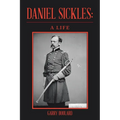 Daniel Sickles: A Life - Paperback
