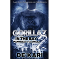 Gorillaz in the Bay 2: Voorheeze & Clarkola - Paperback