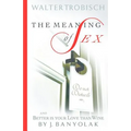 The Meaning of Sex - Paperback