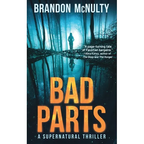 Bad Parts: A Supernatural Thriller - Paperback