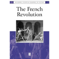 The French Revolution: The Essential Readings