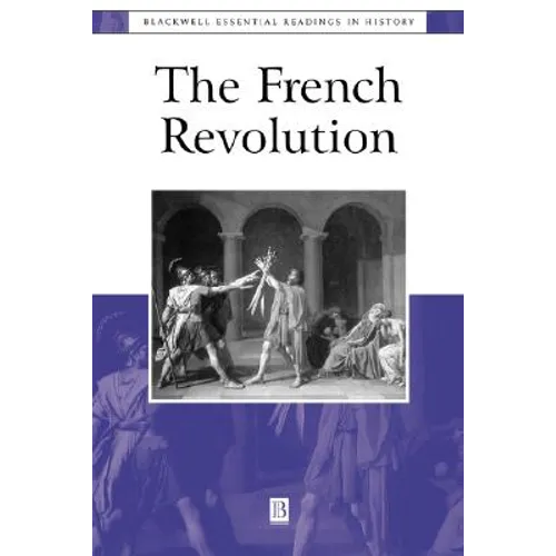 The French Revolution: The Essential Readings