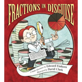 Fractions in Disguise: A Math Adventure - Paperback