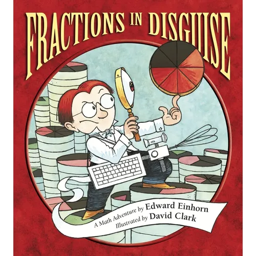 Fractions in Disguise: A Math Adventure - Paperback