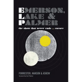 Emerson, Lake and Palmer: The Show That Never Ends ... Encore - Paperback