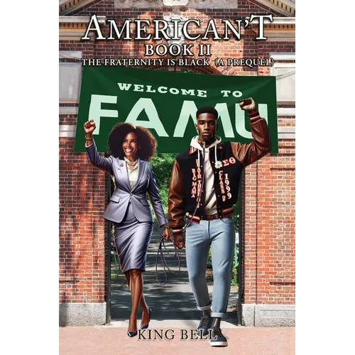 American't (Book II): The Fraternity is Black (A Prequel) - Paperback