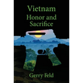 Vietnam; Honor and Sacrifice