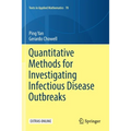 Quantitative Methods for Investigating Infectious Disease Outbreaks - Paperback