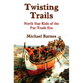 Twisting Trails: North Star Kids of the Fur Trade Era