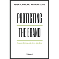 Protecting the Brand: Counterfeiting and Grey Markets