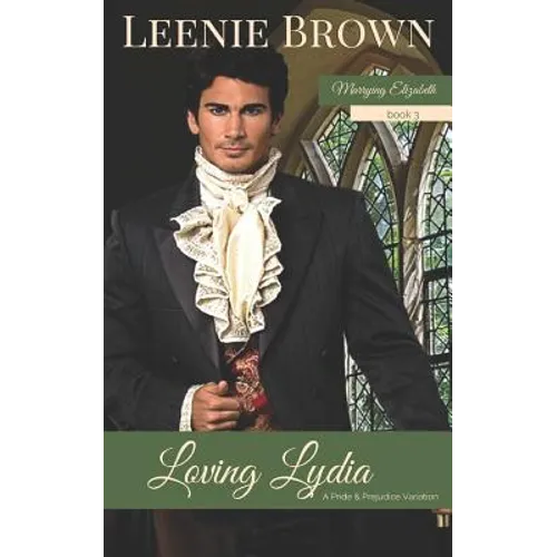 Loving Lydia: A Pride and Prejudice Variation - Paperback