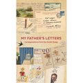 My Father's Letters: Correspondence from the Soviet Gulag - Hardcover