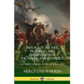 History of the Rise, Progress, and Termination of the American Revolution: All Three Volumes - Complete with Notes
