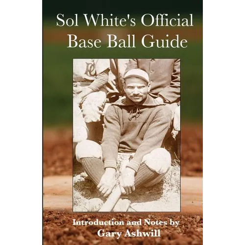 Sol White's Official Baseball Guide - Paperback
