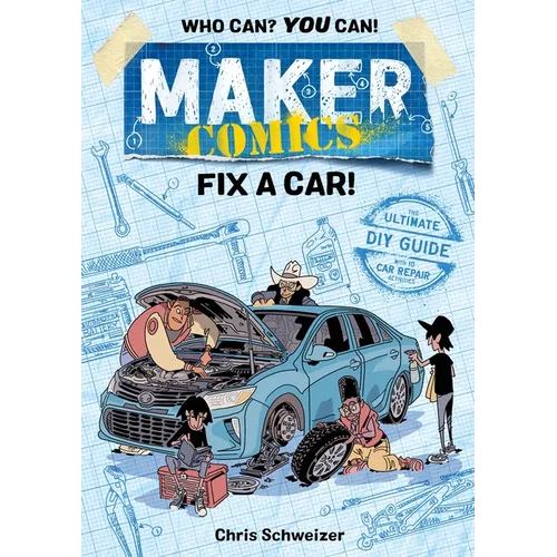 Maker Comics: Fix a Car! - Paperback