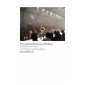 The Aesthetic Economy of Fashion - Paperback
