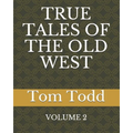True Tales of the Old West - Paperback