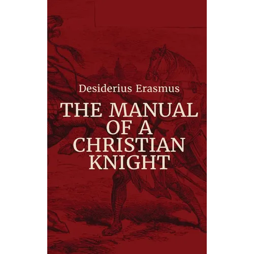Manual of a Christian Knight - Hardcover