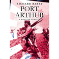 Port Arthur: A Monster Heroism