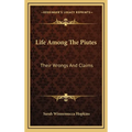Life Among The Piutes: Their Wrongs And Claims