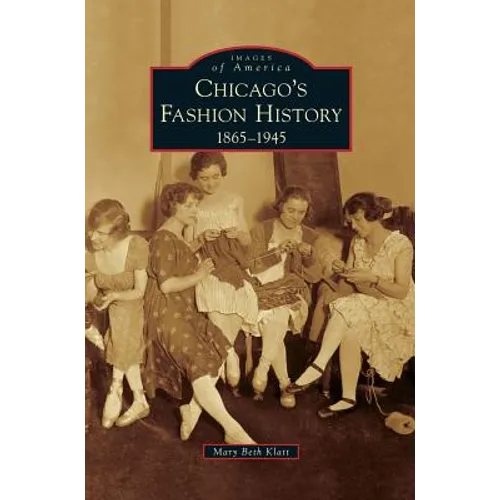 Chicago's Fashion History: 1865-1945