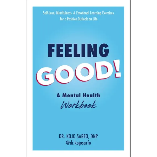 Feeling Good!: A Mental Health Workbook - Paperback