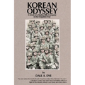 Korean Odyssey: A Novel of a Marine Rifle Company in the Forgotten War