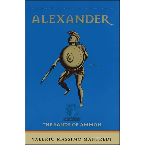 Alexander: The Sands of Ammon (Original) - Paperback