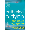 The News Where You Are - Paperback