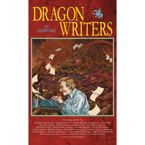 Dragon Writers: An Anthology - Hardcover