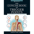 The Concise Book of Trigger Points, Third Edition: A Professional and Self-Help Manual - Paperback
