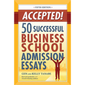 Accepted! 50 Successful Business School Admission Essays - Paperback