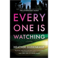 Everyone Is Watching: A Locked-Room Thriller - Hardcover