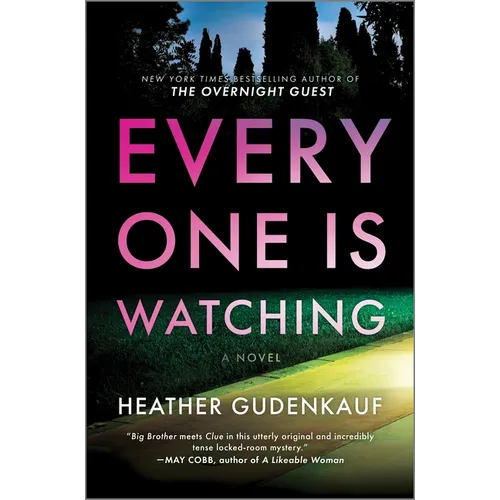 Everyone Is Watching: A Locked-Room Thriller - Hardcover