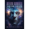 Breaking Boundaries: The More We Know, The More We Grow - Paperback
