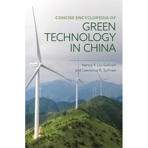 Concise Encyclopedia of Green Technology in China - Hardcover