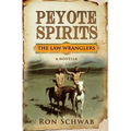 Peyote Spirits: A Novella - Paperback