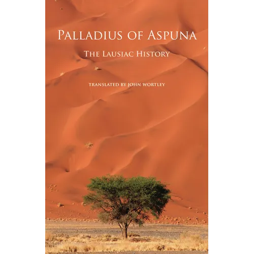 The Lausiac History: Volume 252 - Paperback
