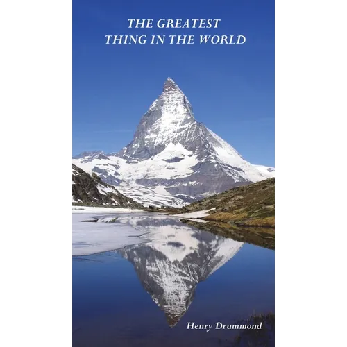 The Greatest Thing in the World - Hardcover