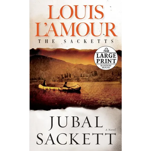 Jubal Sackett: The Sacketts: A Novel - Paperback